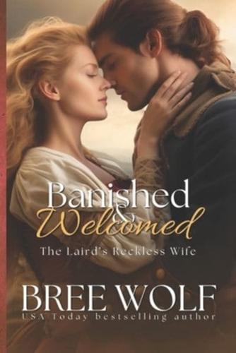 Banished & Welcomed: The Laird's Reckless Wife