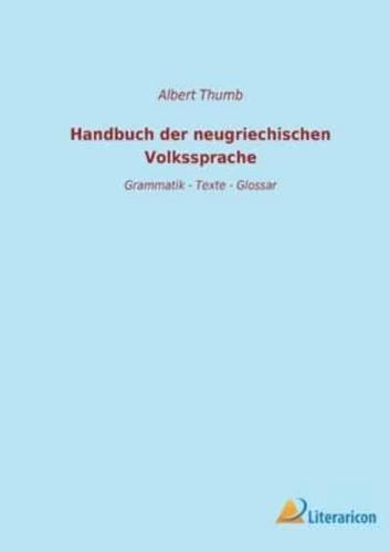 Handbuch Der Neugriechischen Volkssprache