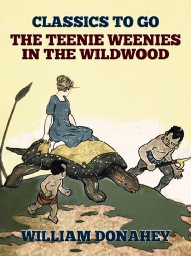 Teenie Weenies In The Wildwood