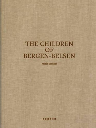 The Children Of Bergen-Belsen