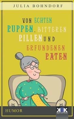 Von Echten Puppen, Bitteren Pillen Und Erfundenen Paten