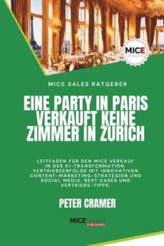 Eine Party in Paris Verkauft Keine Zimmer in Zurich