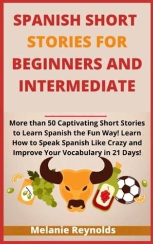 Spanish Short Stories for Beginners and Intermediate