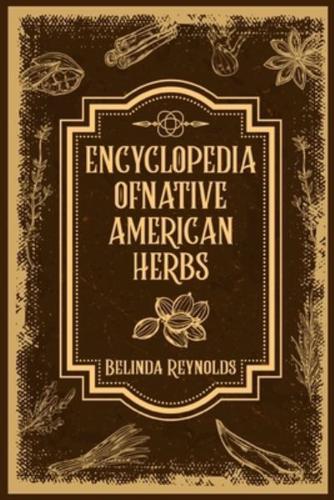 Encyclopedia of Native American Herbs