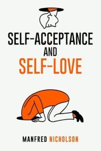 Self-Acceptance and Self-Love