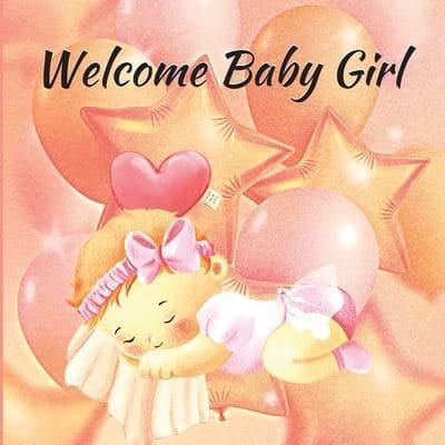 Welcome Baby Girl