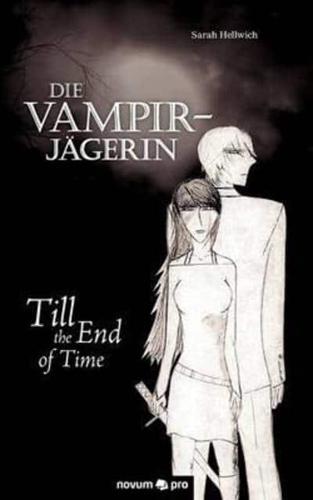 Die Vampirjägerin:Till the End of Time