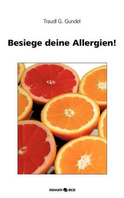 Besiege deine Allergien!
