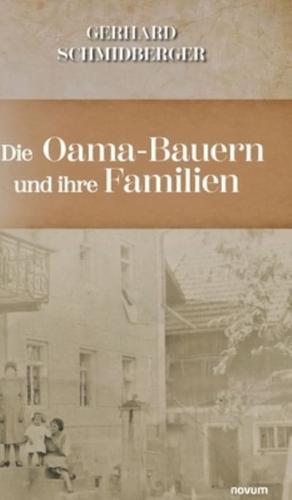 Die Oama-Bauern Und Ihre Familien