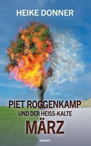 Piet Roggenkamp Und Der Heiß-Kalte März
