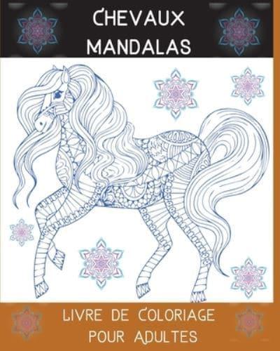 Chevaux Mandalas Livre De Coloriage Pour Adultes