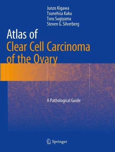 Atlas of Clear Cell Carcinoma of the Ovary