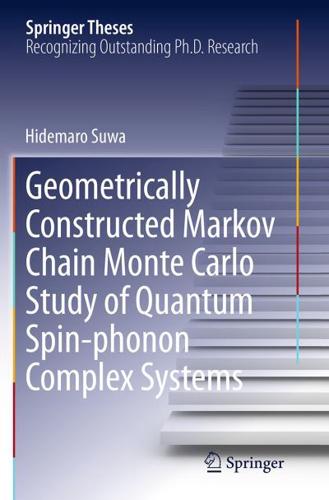 Geometrically Constructed Markov Chain Monte Carlo Study of Quantum Spin-Phonon Complex Systems