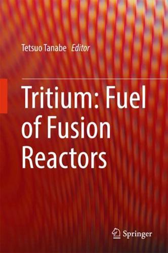 Tritium: Fuel of Fusion Reactors