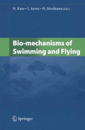 Bio-Mechanisms of Swimming and Flying