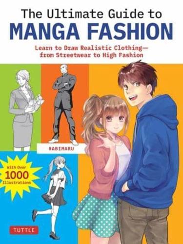Ultimate Guide to Manga Fashion, The