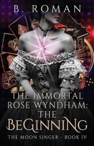 The Immortal Rose Wyndham