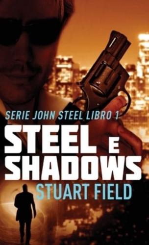 Steel E Shadows