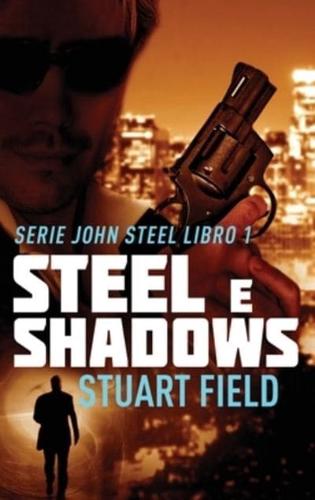Steel E Shadows