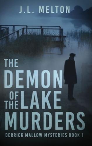 The Demon Of The Lake Murders