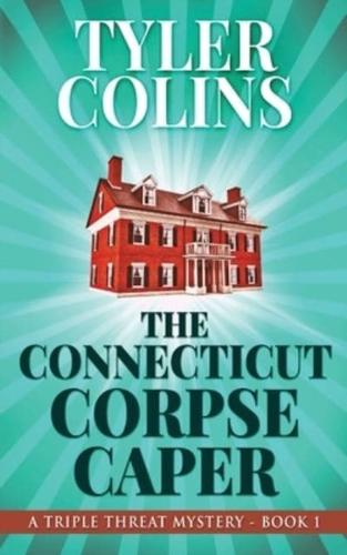 The Connecticut Corpse Caper