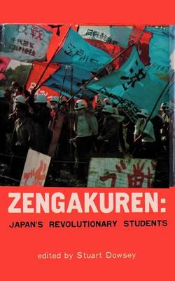 Zengakuren: Japan's Revolutionary Students