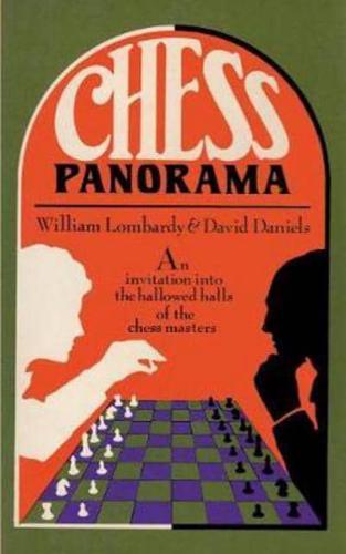 Chess Panorama An Introduction into the Hallowed Halls of the Chess Masters