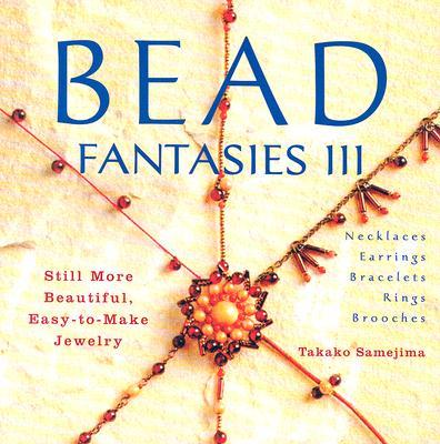 Bead Fantasies III