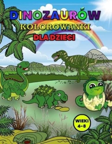 DinozauroÔw Kolorowanki Dla Dzieci Wieki 4-8