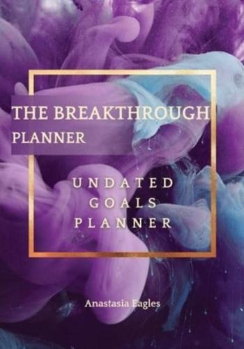 The Breakthrough Planner Purple Dream - Undated Goals Planner