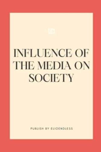 Influence of the Media on Society