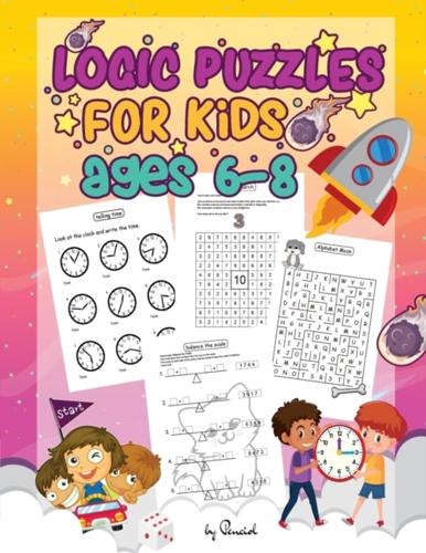 Logic Puzzles for Kids Ages 6-8