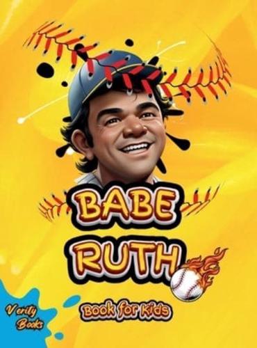 Babe Ruth Book for Kids