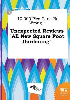 "10 000 Pigs Can't Be Wrong"