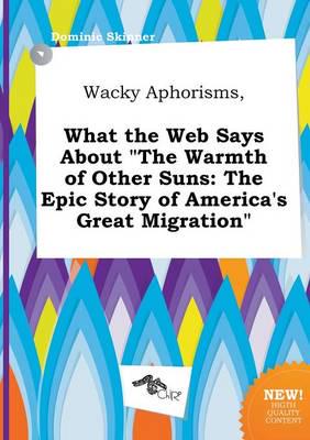 Wacky Aphorisms, What the Web Says About "The Warmth of Other Suns