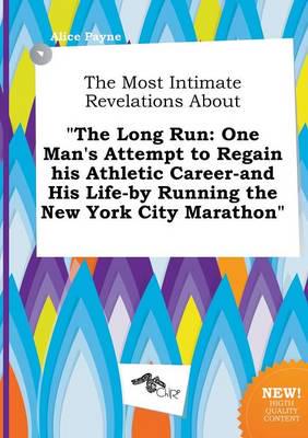 Most Intimate Revelations About "The Long Run
