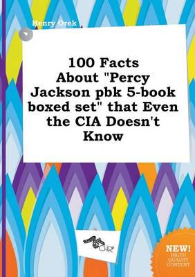100 Facts About "Percy Jackson Pbk 5-book Boxed Set" That Even the CIA Does