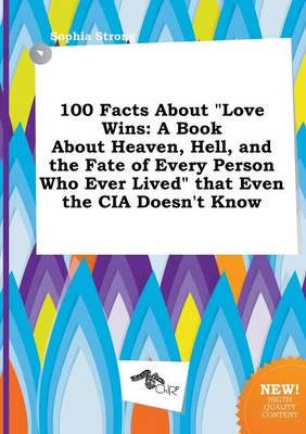 100 Facts About "Love Wins