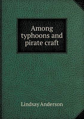 Among Typhoons and Pirate Craft