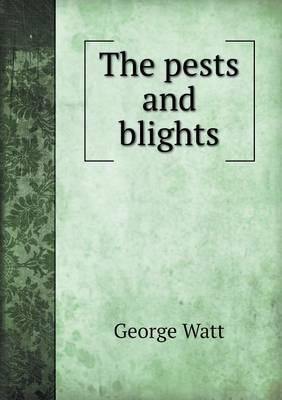 The Pests and Blights