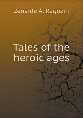 Tales of the Heroic Ages