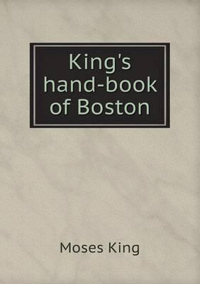 King's Hand-Book of Boston