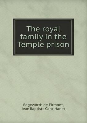 The Royal Family in the Temple Prison