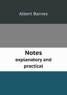 Notes Explanatory and Practical