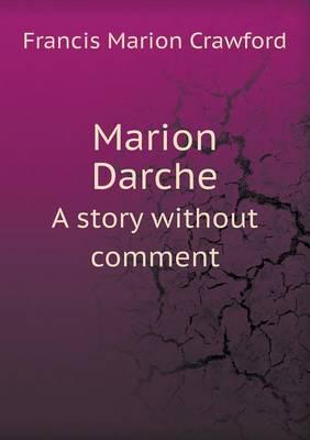 Marion Darche A Story Without Comment