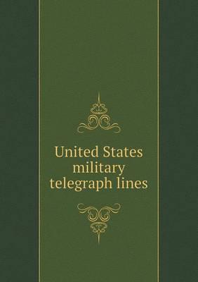 United States Military Telegraph Lines
