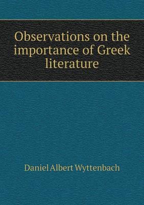 Observations on the Importance of Greek Literature