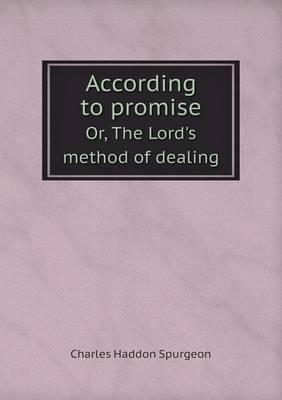 According to Promise Or, The Lord's Method of Dealing