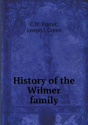 History of the Wilmer Family