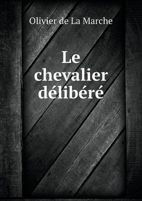 Le Chevalier Délibéré